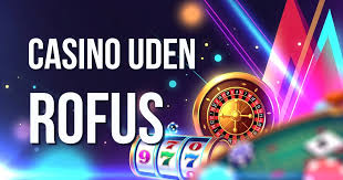 Casino uden ROFUS bonus uden - Oplev de bedste muligheder! Casino uden ROFUS bonus uden - Oplev de bedste muligheder!