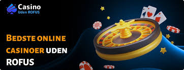 Casino uden ROFUS - Ingen Indbetaling for Nye Spillere