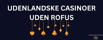 Casino uden ROFUS og Grib Gratis Spins En Guide til Danske Spillere